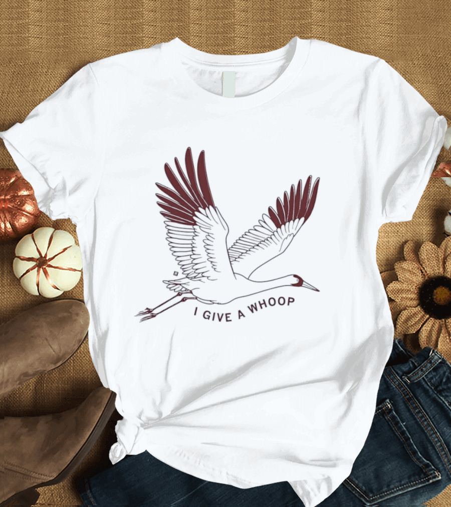 I Give A Whoop Whooping Crane Wings Spread T-Shirt