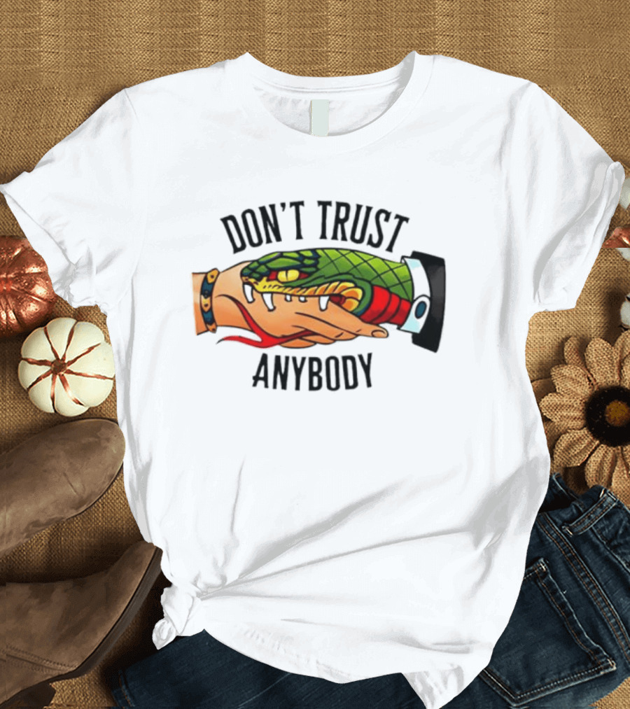 Snake Handshake Don't Trust Anybody Tattoo Warning T-Shirt