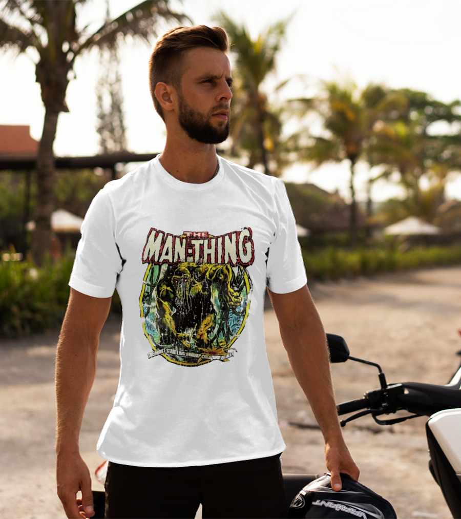The Man Thing Most Startling Swamp Creature Of All T-Shirt