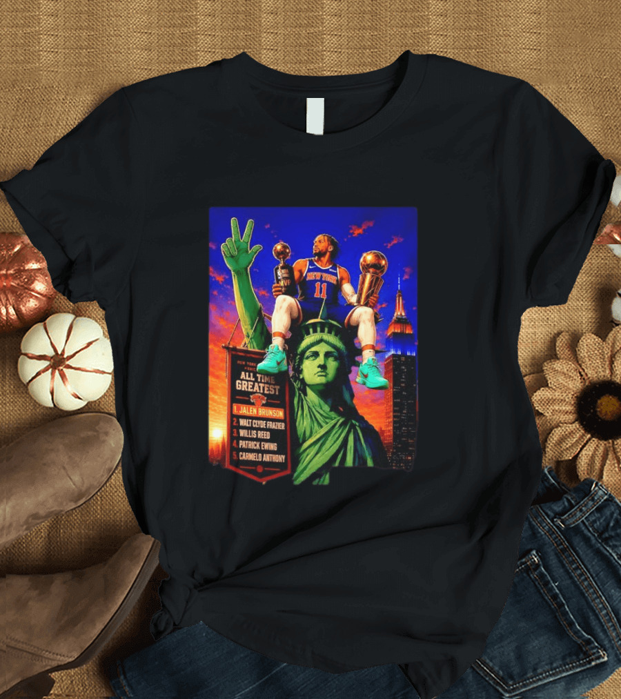 Jalen Brunson New York Knicks All Time Greatest List Liberty Statue T-Shirt