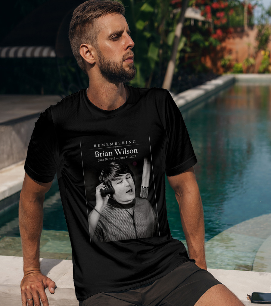 Remembering Brian Wilson June 20 1942 June 11 2025 T-Shirt