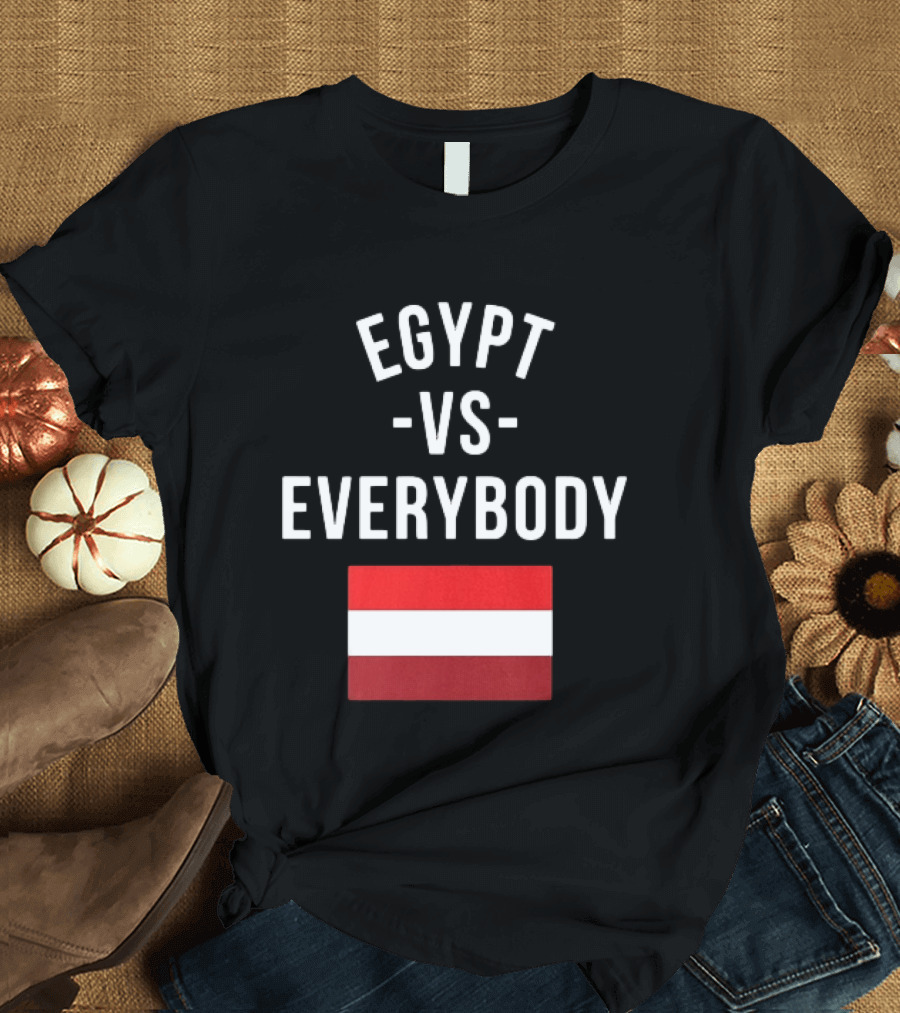 Egypt Vs Everybody Egyptian Pride Flag T-Shirt