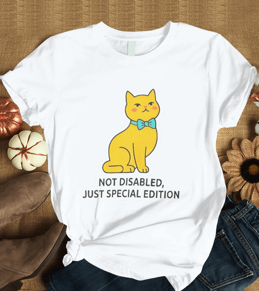 Not Disabled Just Special Edition Cat With Bow Tie T-Shirt