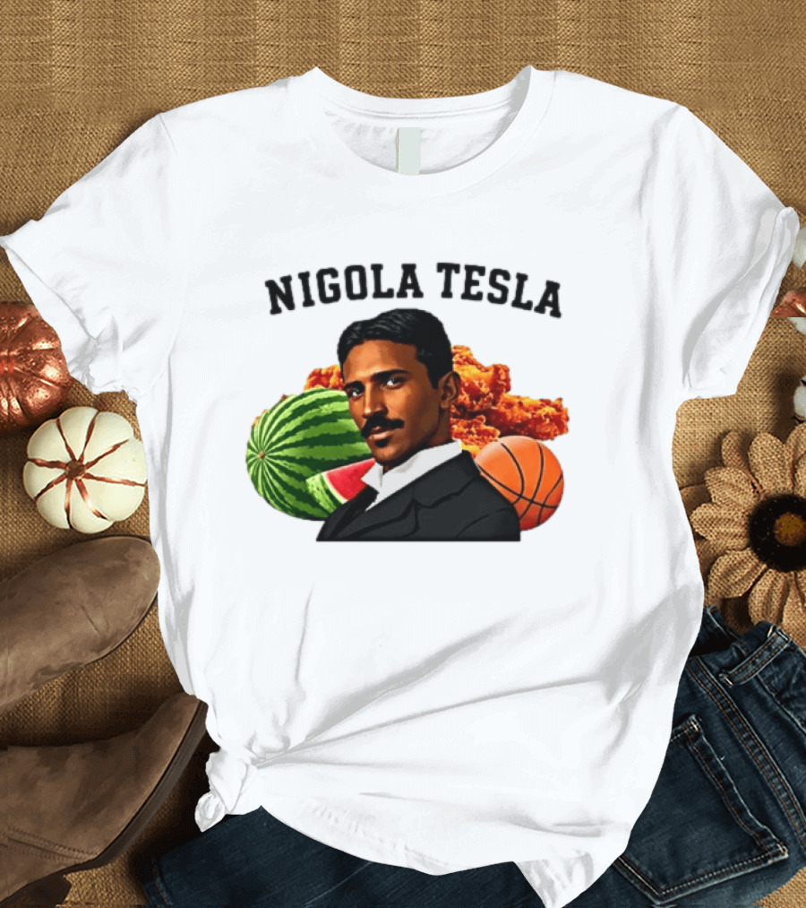 Nigola Tesla Watermelon Fried Chicken Basketball Fusion T-Shirt