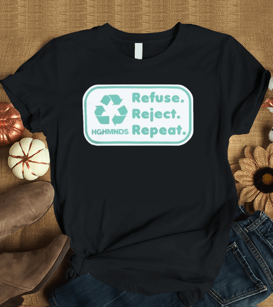 HGHMNDS Clothing Refuse Reject Repeat Recycling T-Shirt