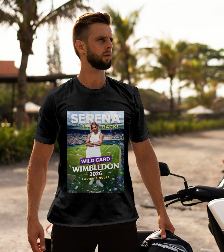 Serena Is Back Wild Card Wimbledon 2026 Ladies' Singles T-Shirt
