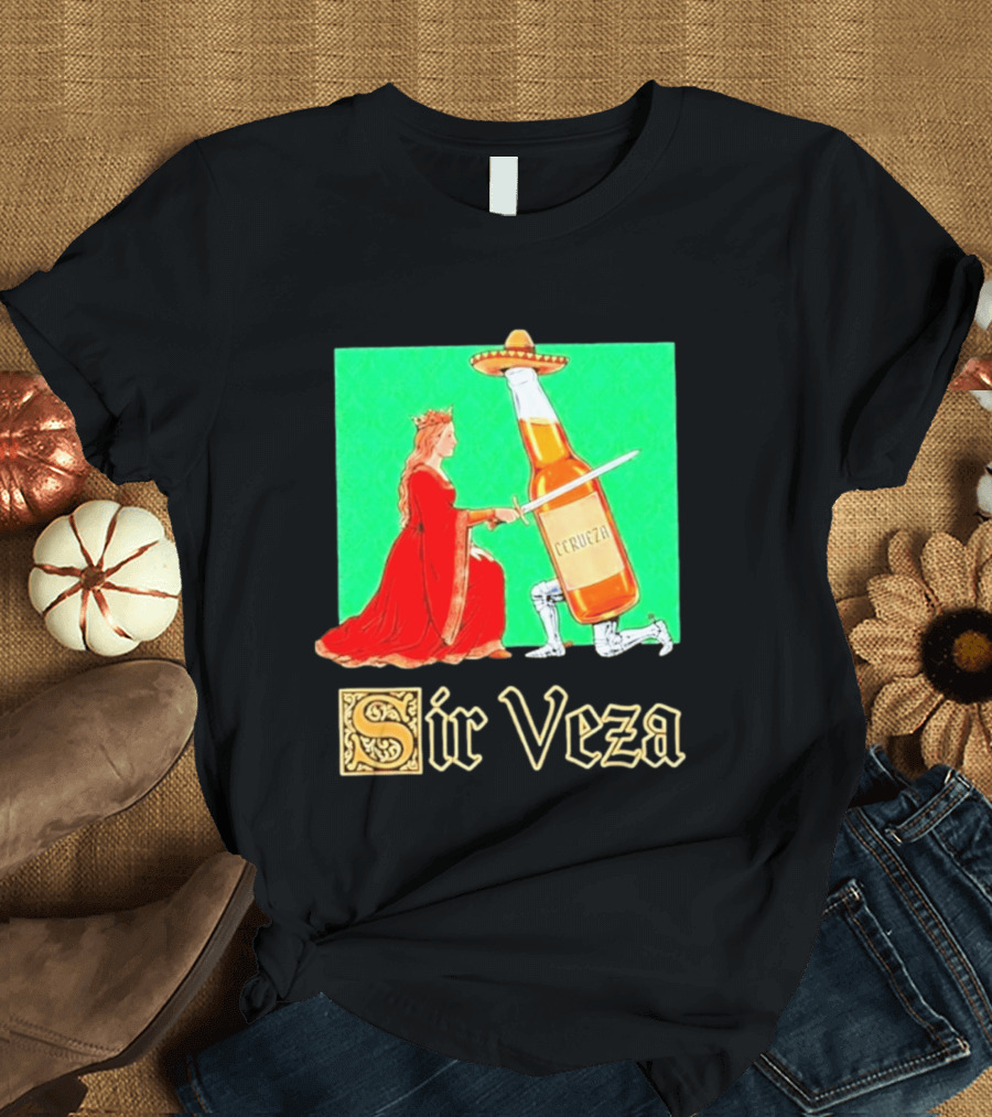 Sir Veza Cerveza Beer Bottle Knighted By Queen Sombrero T-Shirt