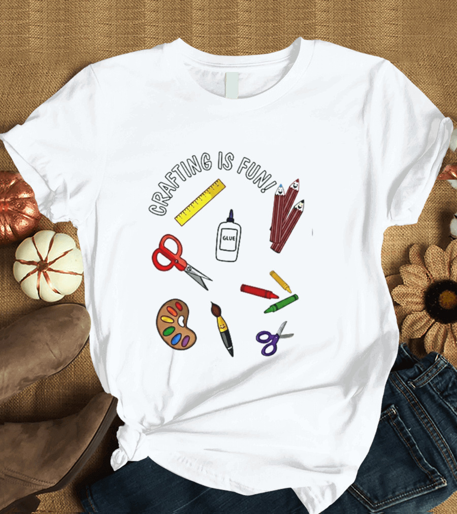 Crafting Is Fun Supplies Scissors Glue Paintbrush Crayons Palette Ruler T-Shirt