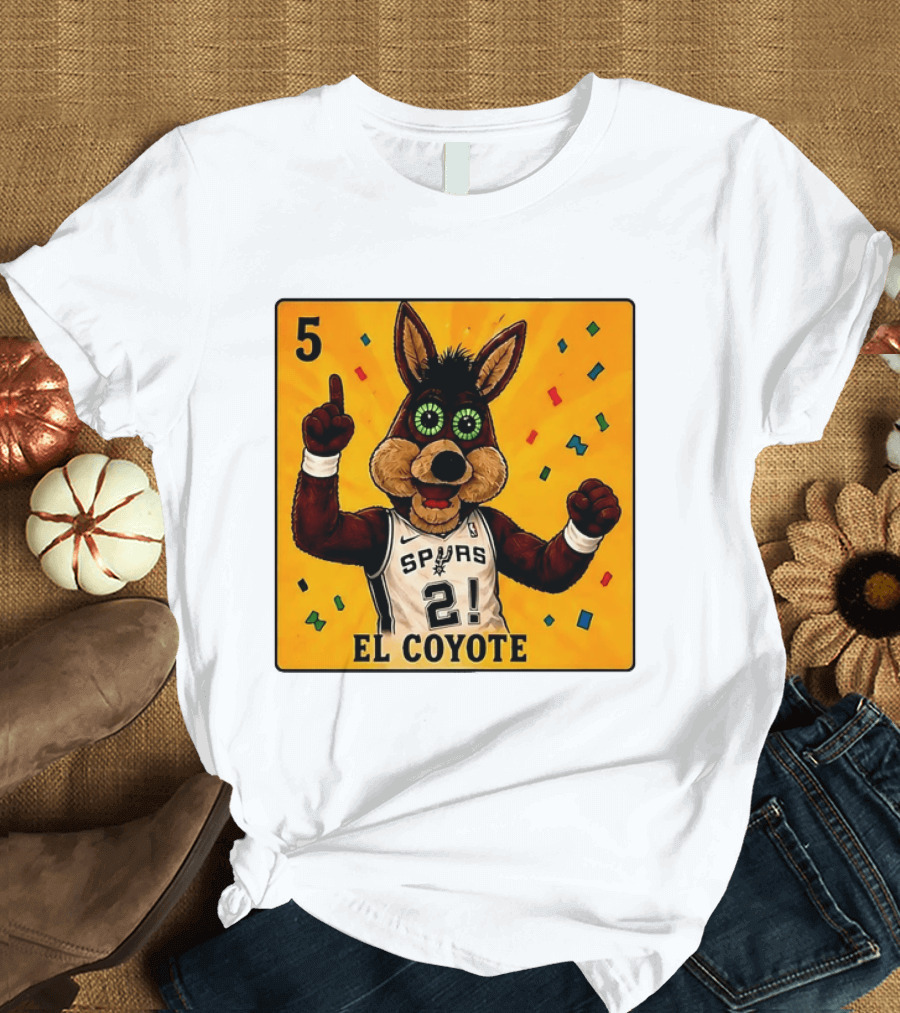 5 El Coyote Spurs 2! T-Shirt