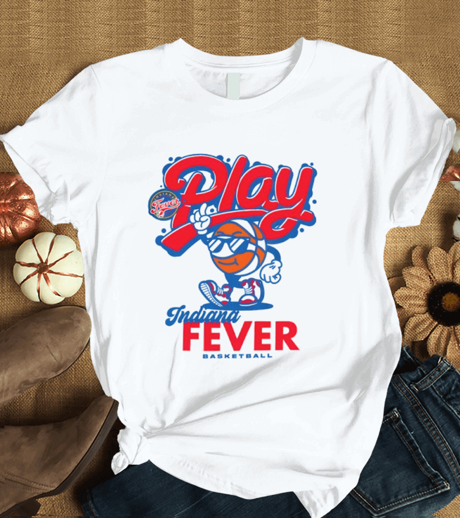 Play Indiana Fever Basketball T-Shirt
