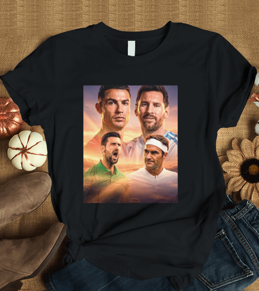 Cristiano Ronaldo Lionel Messi Novak Djokovic Roger Federer GOAT Sports Legends Celebrating Iconic Athletes T-Shirt