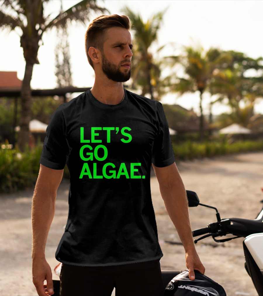 Let's Go Algae T-Shirt