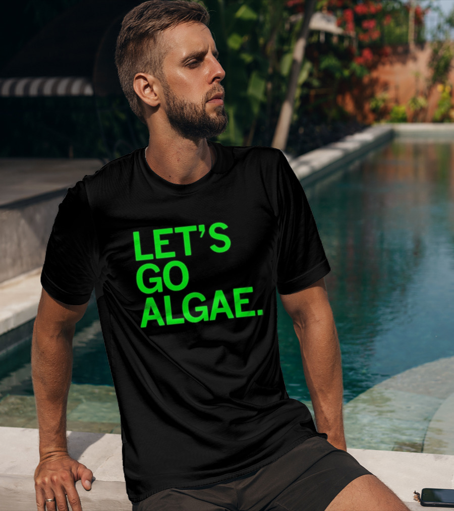 Let's Go Algae T-Shirt