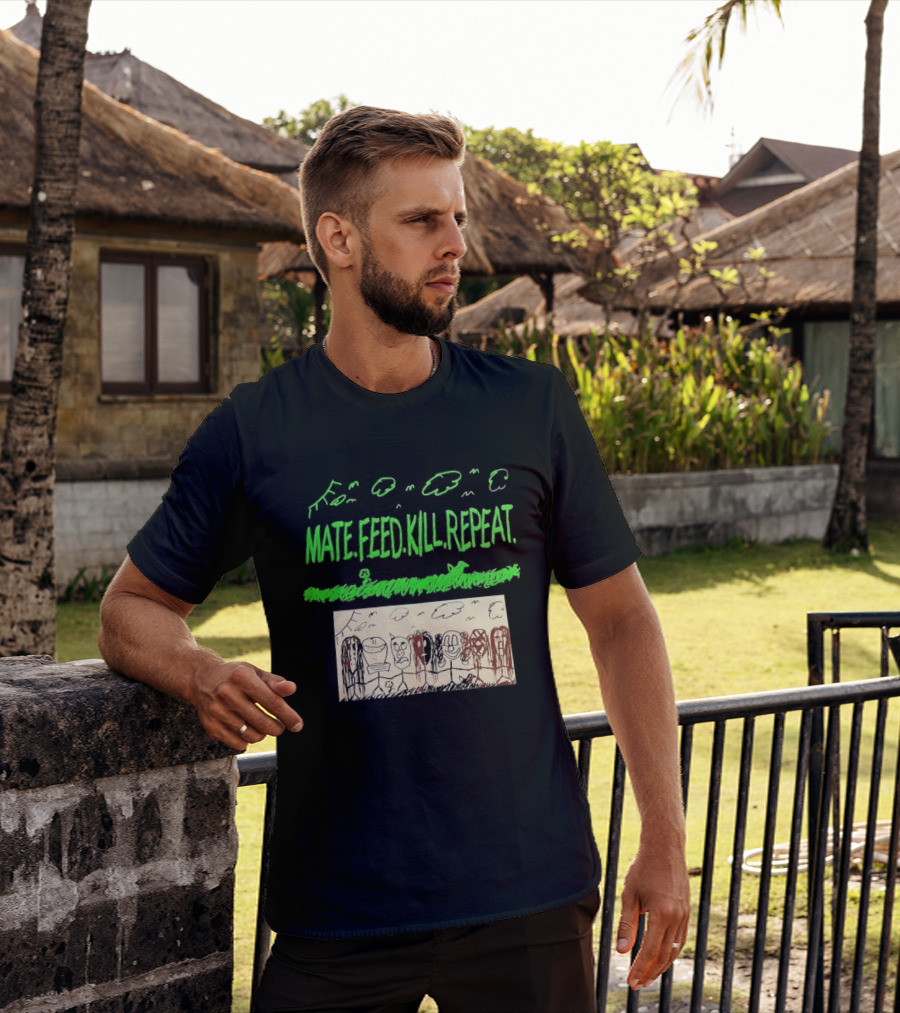 Mate Feed Kill Repeat Green Text Comic Doodle T-Shirt