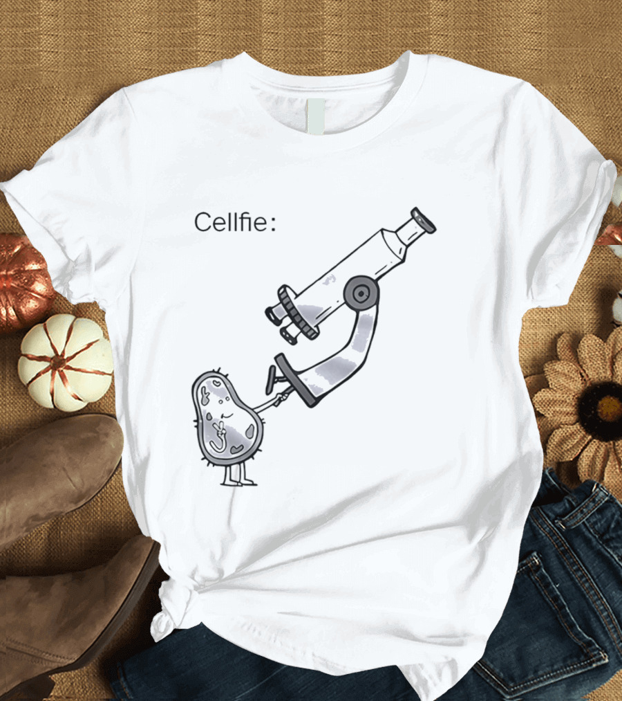 Cellfie Science Biology Microscopic Humor T-Shirt