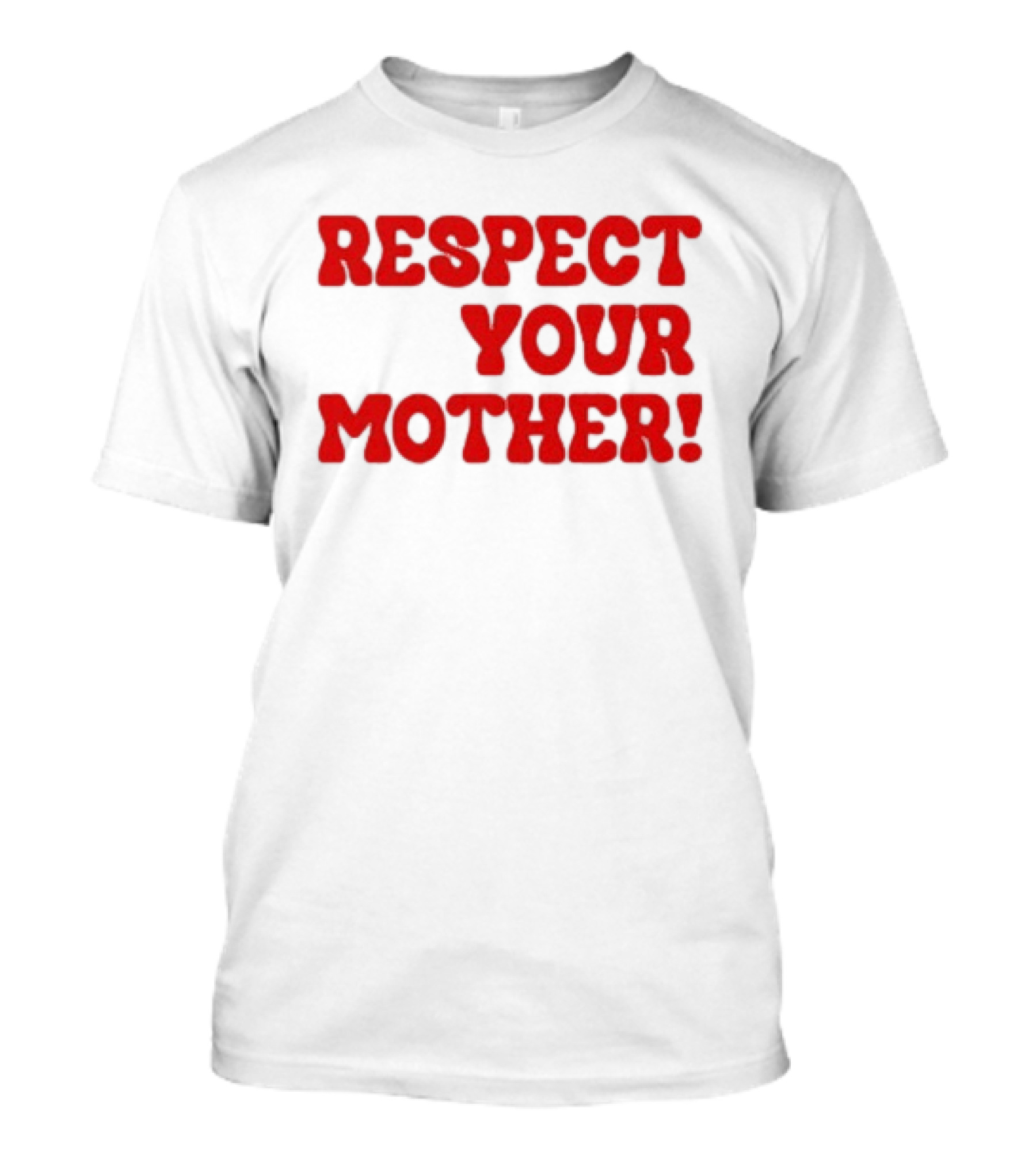 Respect Your Mother Bold Red T-Shirt