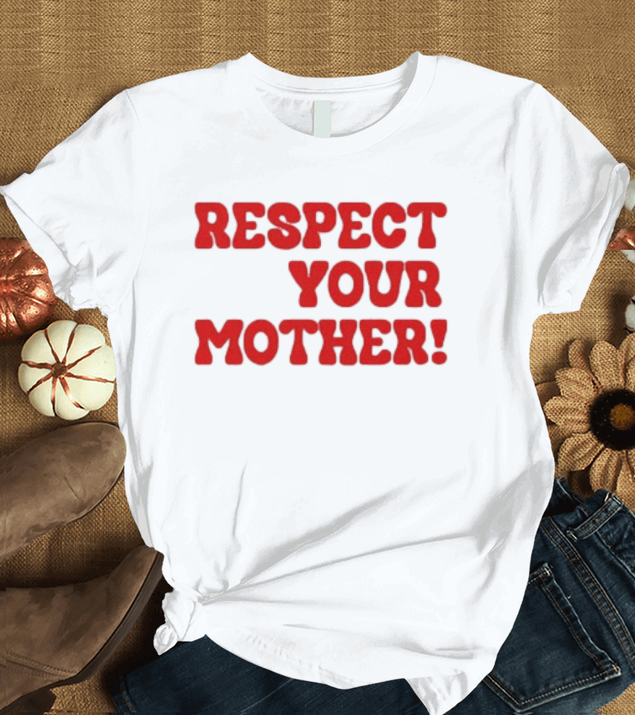 Respect Your Mother Bold Red T-Shirt