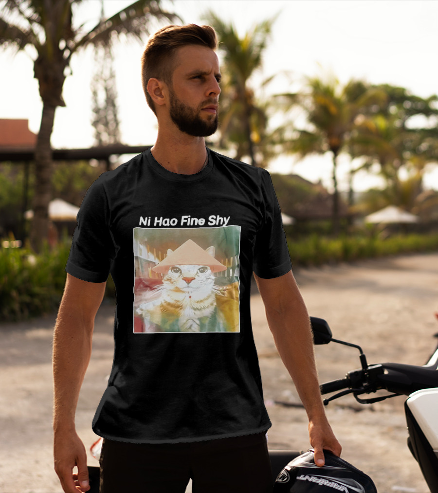 Ni Hao Fine Shyt Cat With Asian Hat T-Shirt