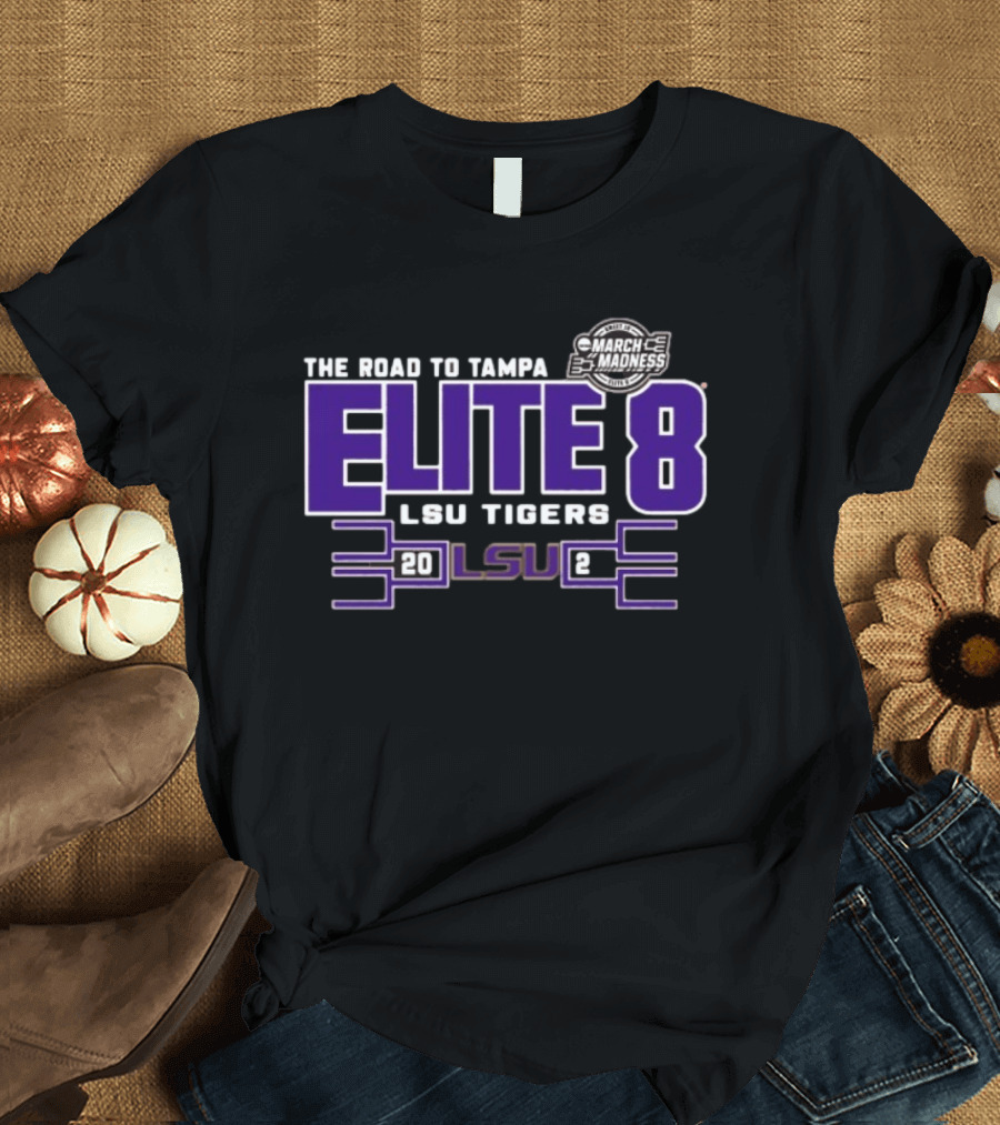 The Road To Tampa March Madness Elite 8 LSU Tigers 2025 NCAA Women's Basketball Tournament T-Shirt