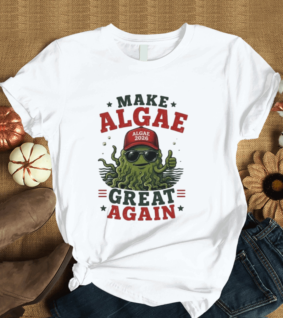 Make Algae Great Again Algae 2026 Hat Sunglasses T-Shirt