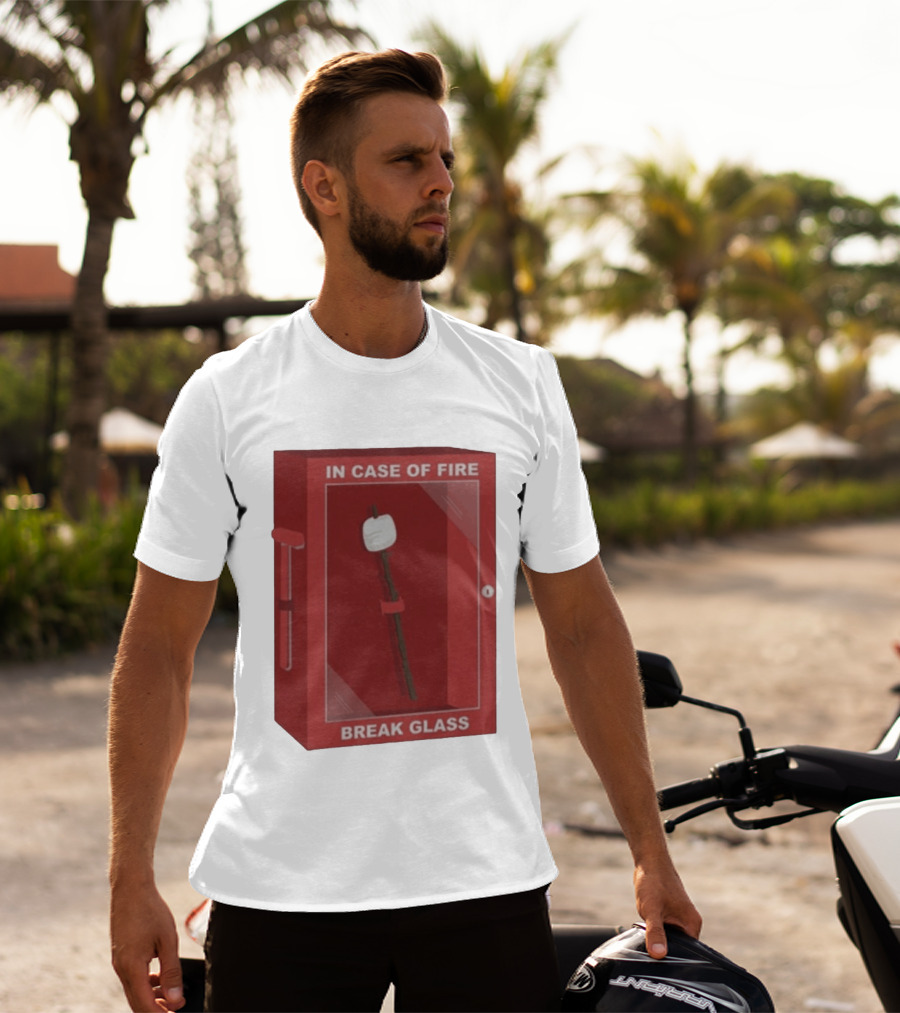 In Case Of Fire Break Glass Marshmallow Stick T-Shirt
