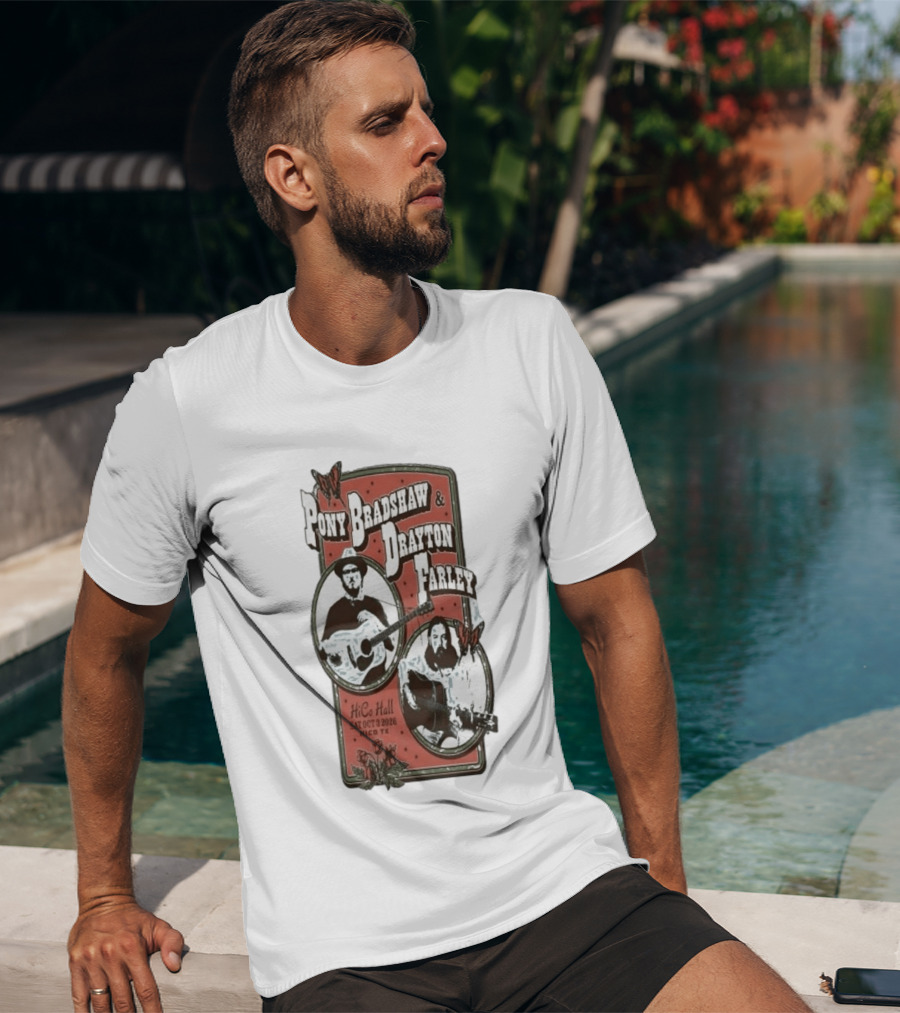 Pony Bradshaw Drayton Farley Live At Hico Hall October 3 2026 Hico TX T-Shirt