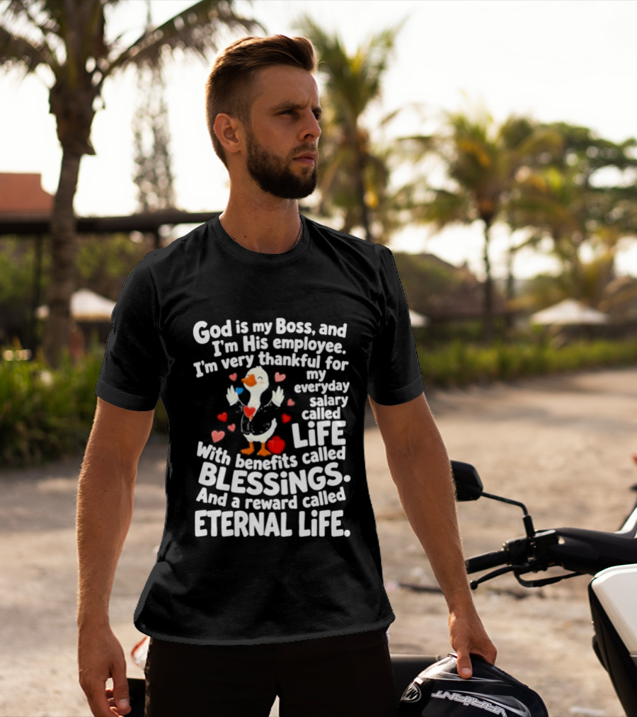 God Is My Boss Thankful Employee Life Blessings Eternal Life Christian Faith T-Shirt