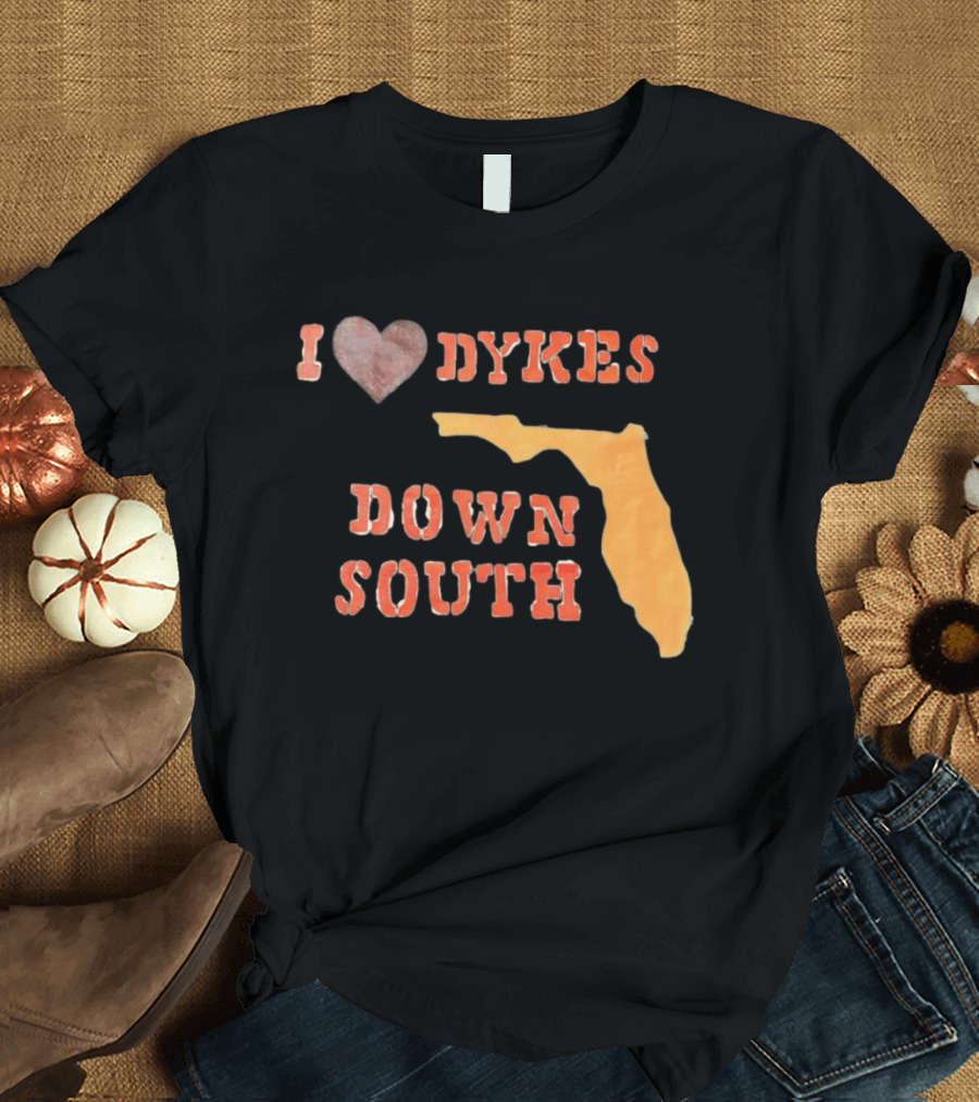 I Love Dykes Down South Florida Map T-Shirt