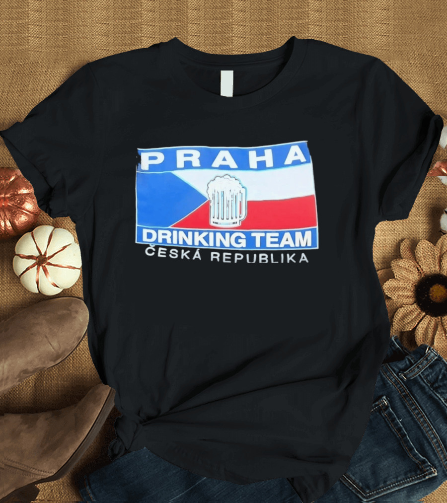 PRAHA Drinking Team Ceska Republika Flag Beer T-Shirt
