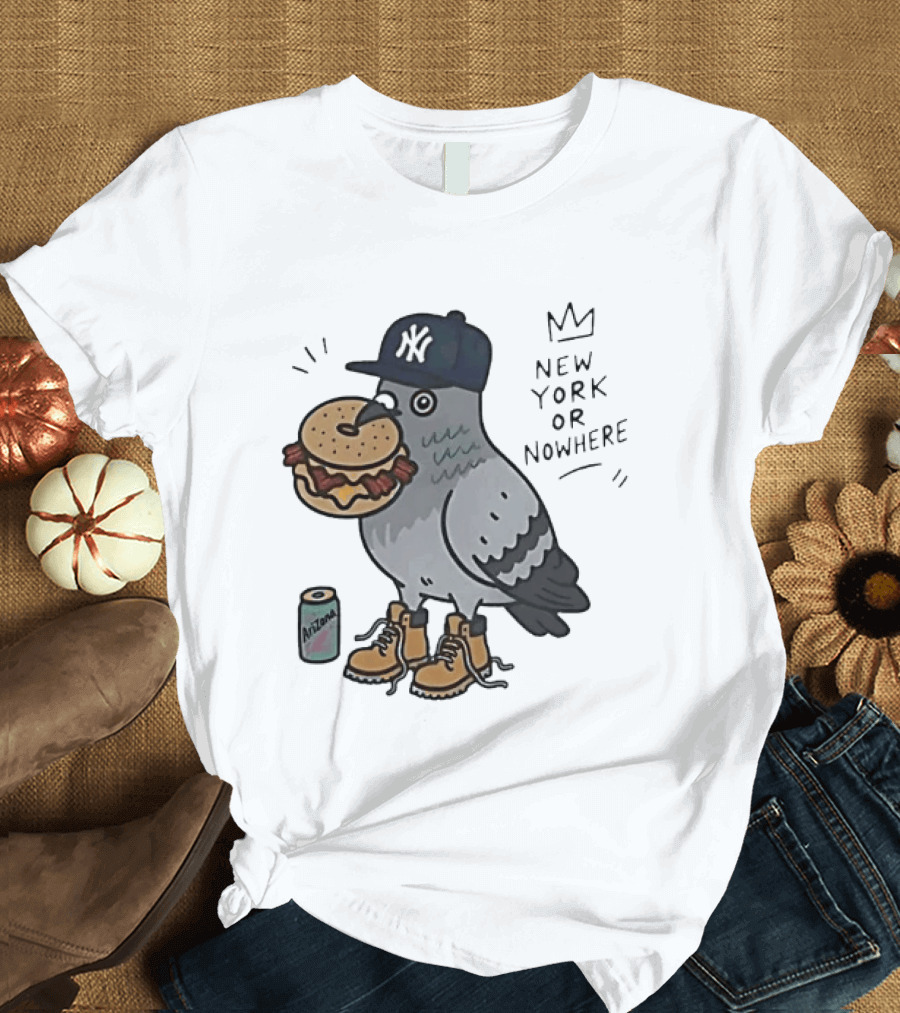 New York Or Nowhere Pigeon Bagel Timberlands Arizona Iced Tea T-Shirt