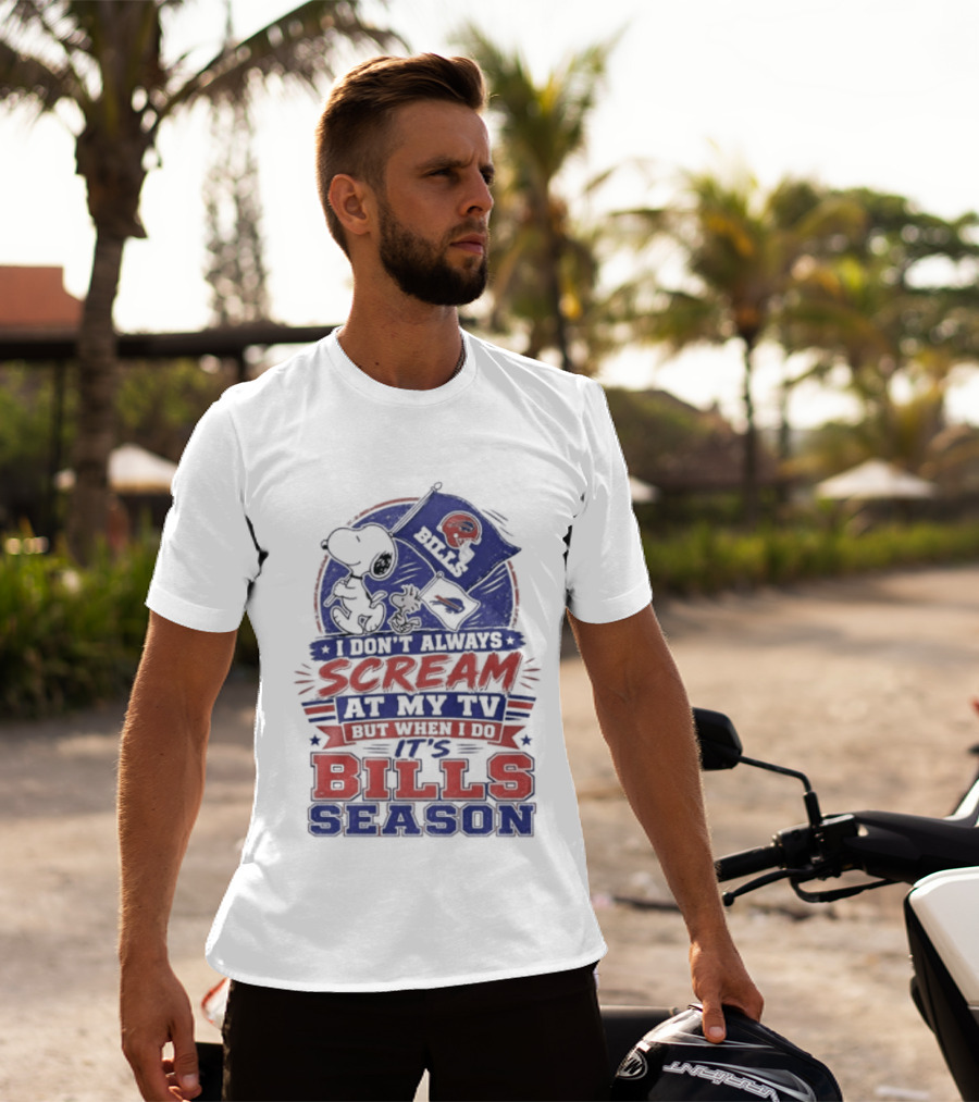 Snoopy X Buffalo Bills I Don't Always Scream At My Tv But When I Do It's Bills Season T-Shirt