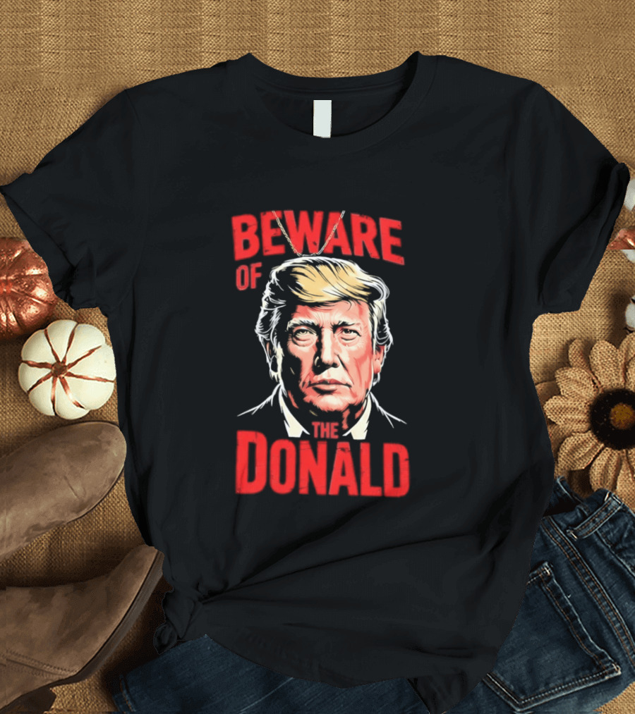 Beware Of The Donald Face T-Shirt