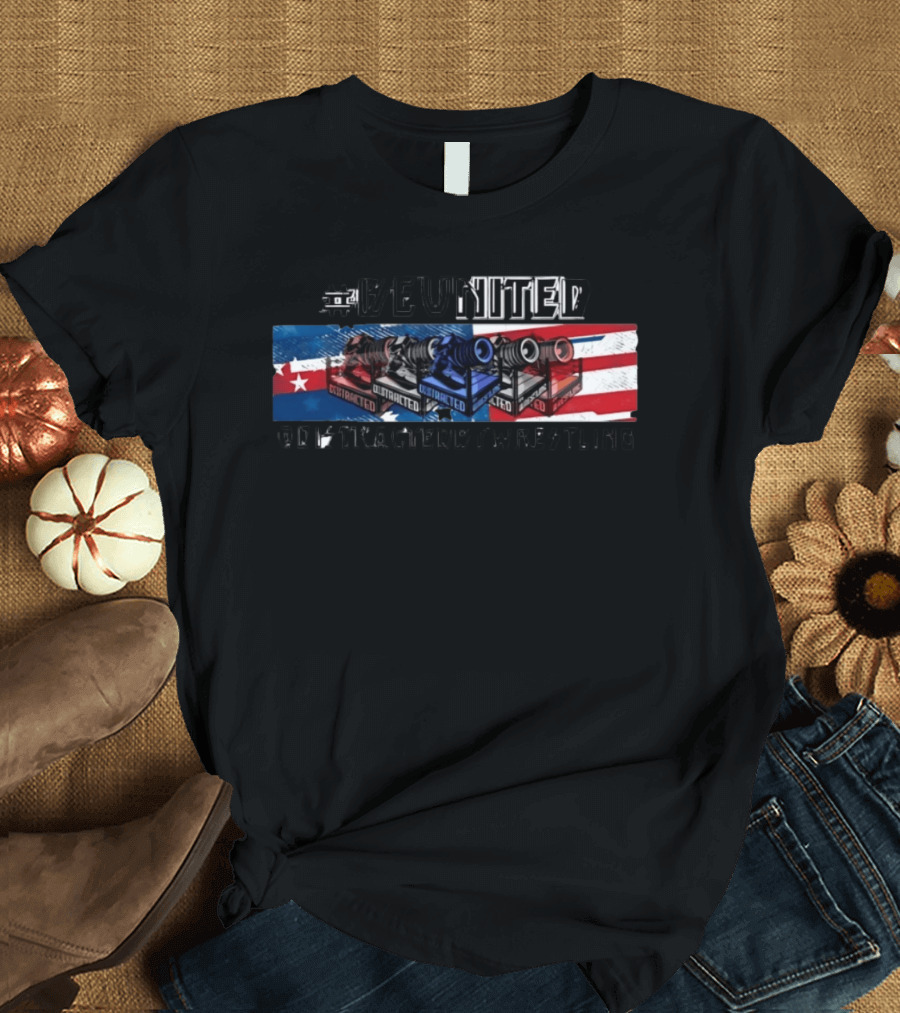 #BEUNITED Distracted By Wrestling Flag And Camera T-Shirt
