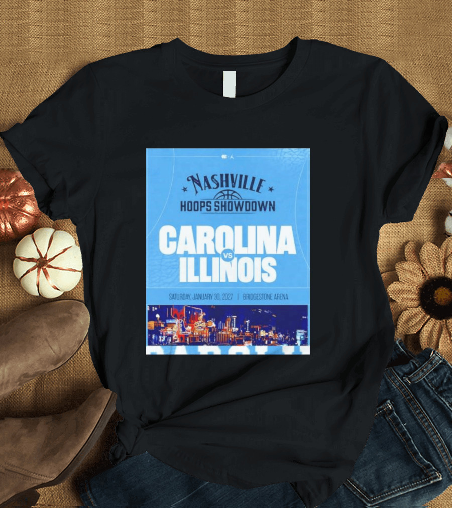 Nashville Hoops Showdown Carolina Vs Illinois Saturday January 30 2027 Bridgestone Arena T-Shirt