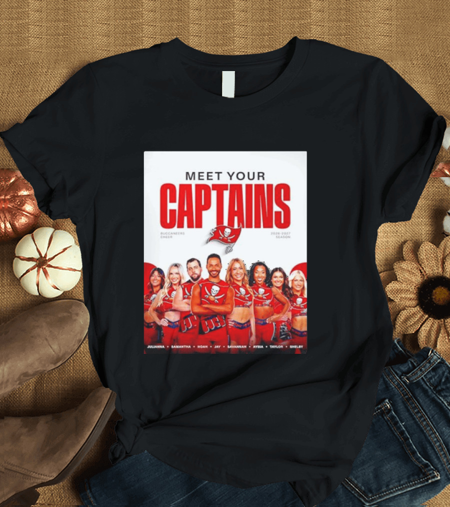 Meet Your Tampa Bay Buccaneers Cheer Captains 2026 2027 Season T-Shirt