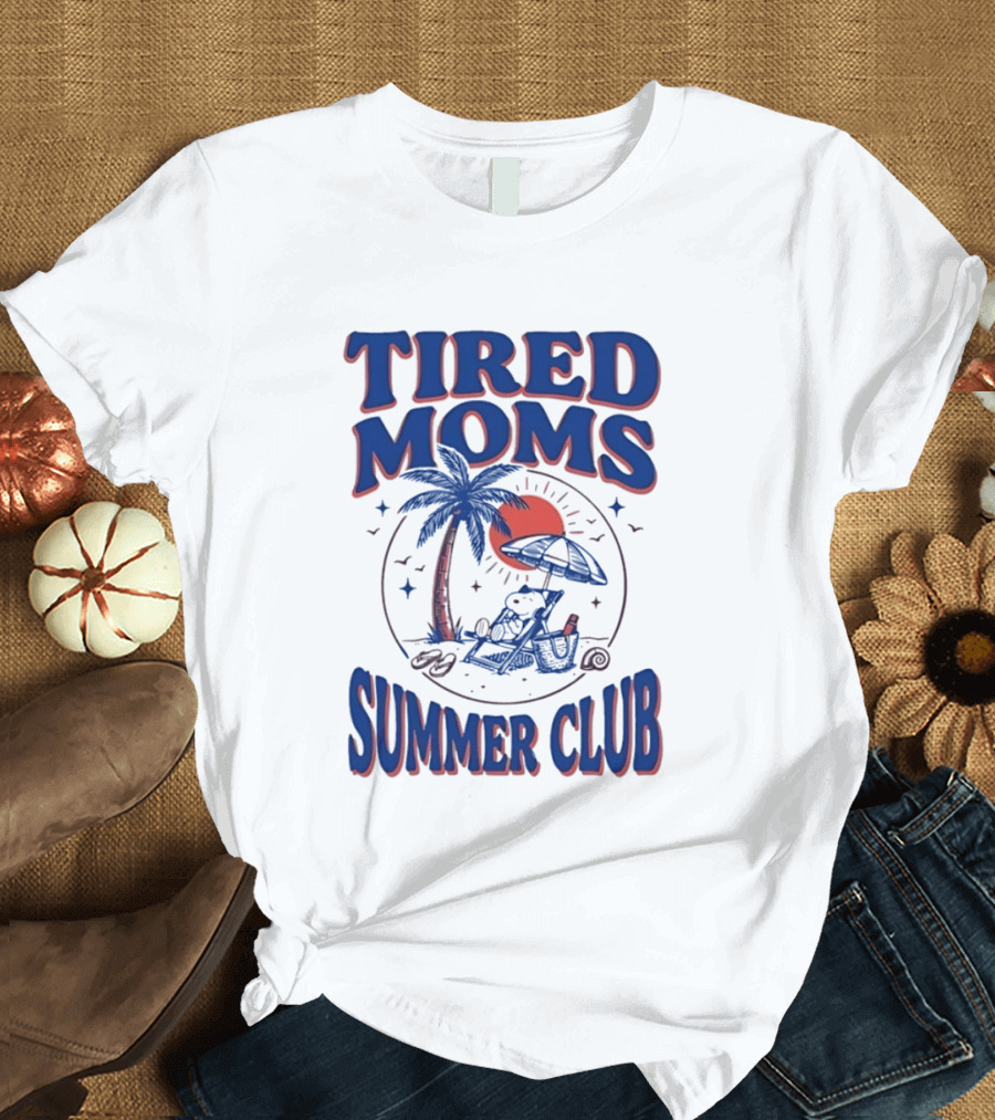 Tired Moms Summer Club Snoopy Beach Relaxation Under Palm Tree T-Shirt