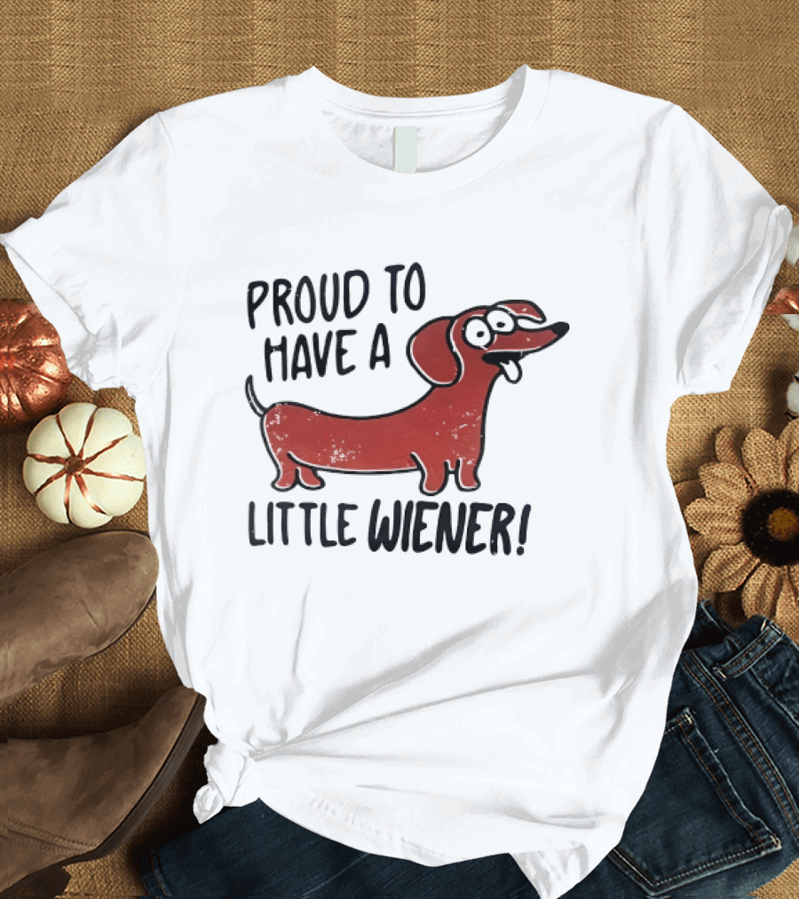 Proud To Have A Little Wiener Dachshund Dog Playful Cartoon T-Shirt