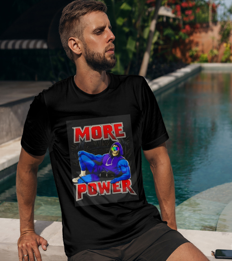 Skeletor More Power Gym Rat Enthusiast Fitness Warrior T-Shirt