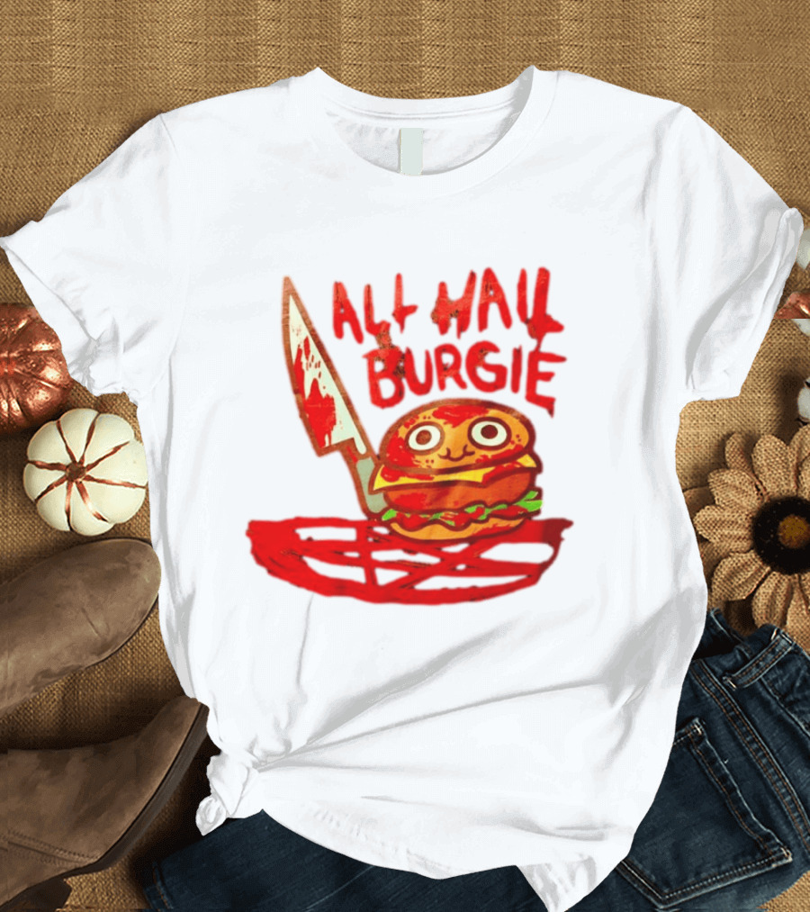 All Hail Burgie Creepy Cute Hamburger Knife Blood Image T-Shirt