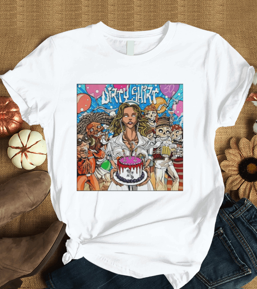 Dirty Dirty Thirty Nurse Birthday Cake Monsters And Aliens Party T-Shirt