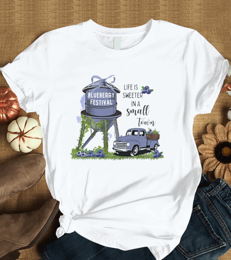 Blueberry Festival Life Is Sweeter In A Small Town Vintage Truck And Water Tower T-Shirt