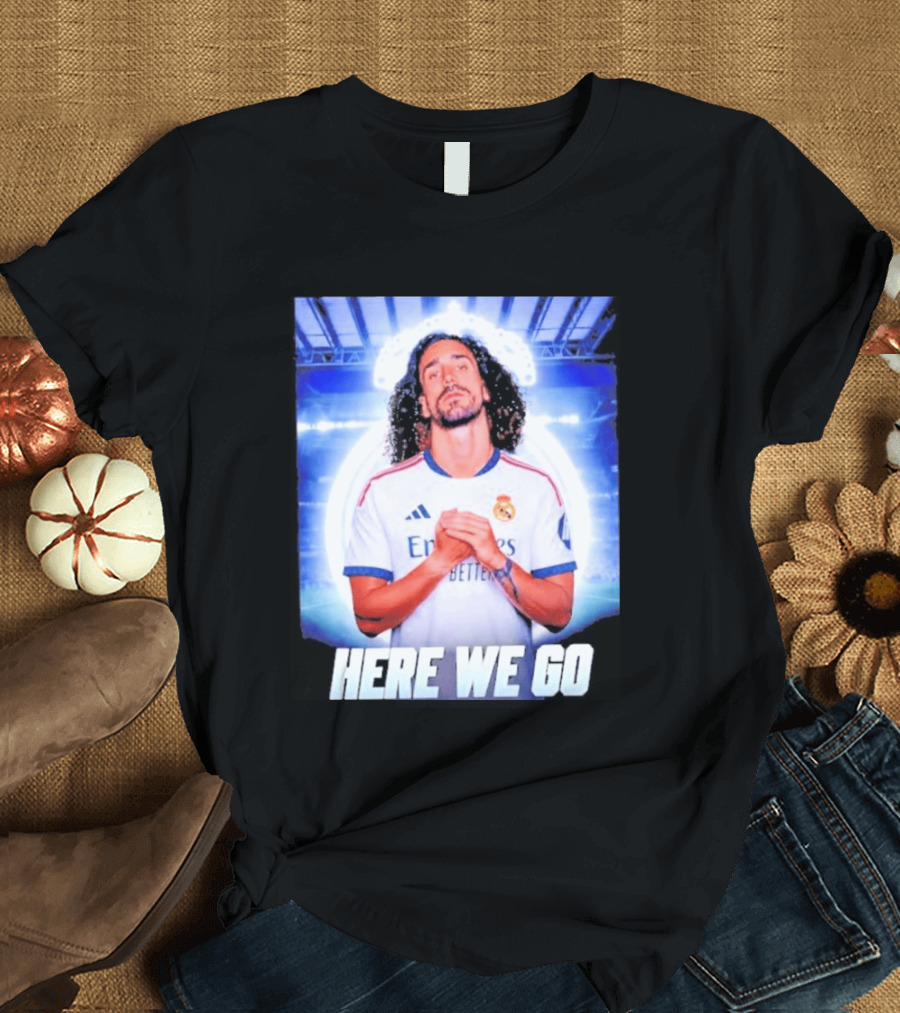 Real Madrid Transfer News Marc Cucurella Here We Go T-Shirt