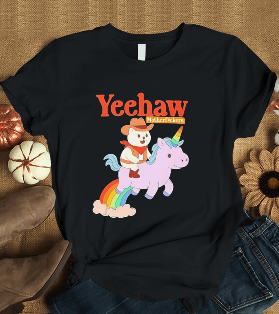Yeehaw Motherfuckers Cat Cowboy On Rainbow Unicorn T-Shirt