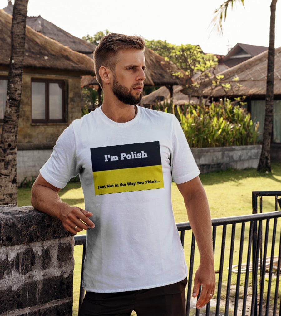 I'm Polish Just Not In The Way You Think Black Yellow T-Shirt