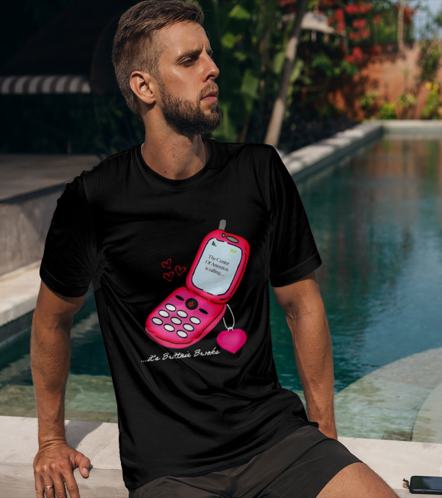 Brittnie Brooks Flip Phone Heart Call Center Of Attention T-Shirt