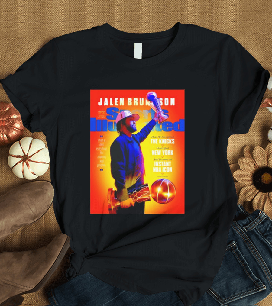 Jalen Brunson Sports Illustrated The Knicks Electrified New York Instant NBA Icon August 2026 T-Shirt