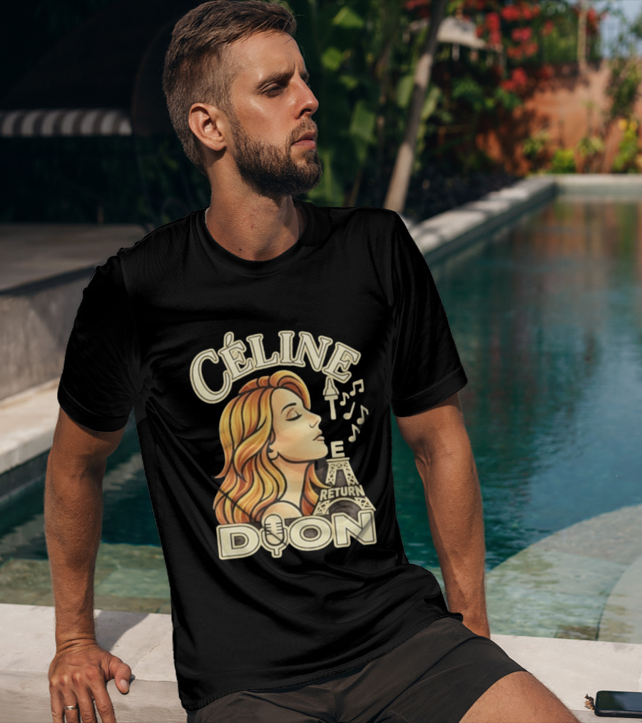 Celine Dion The Return Eiffel Tower Music Notes T-Shirt