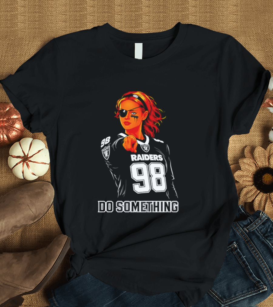 Do Something Raiders 98 Football Woman Pointing T-Shirt