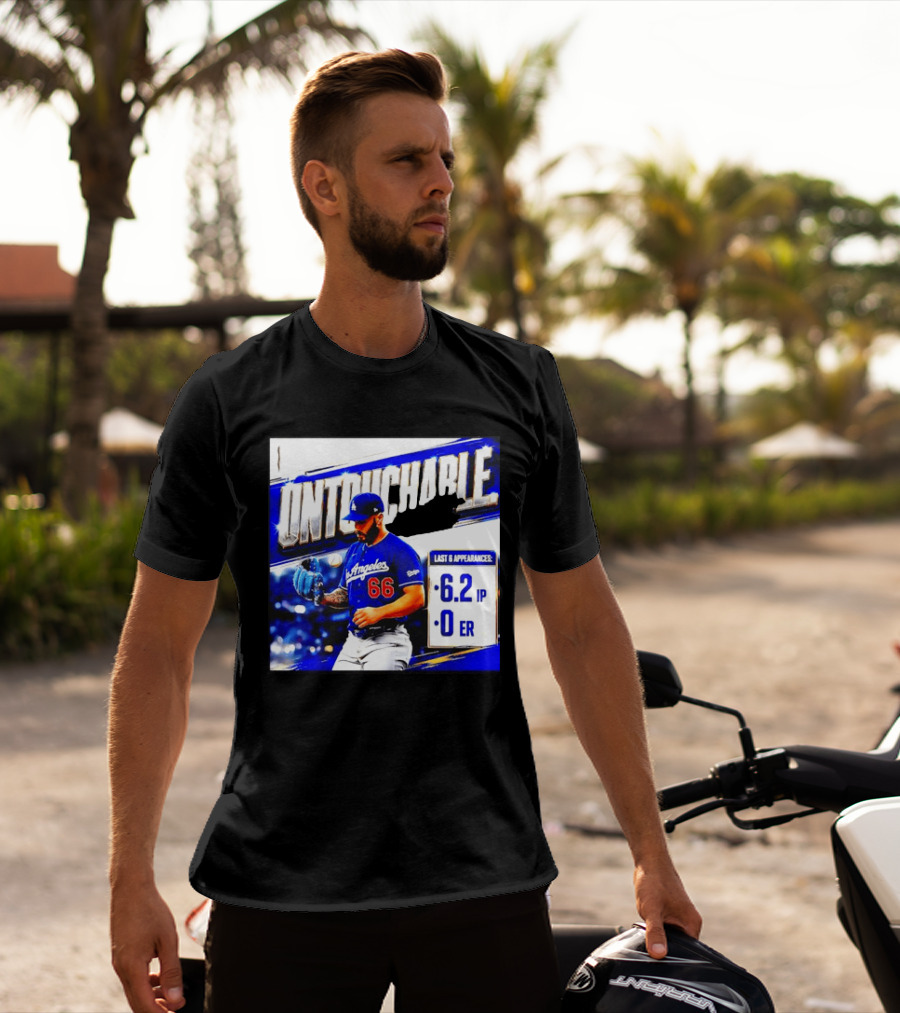 Los Angeles 66 Untouchable Last 6 Appearances 6.2IP 0ER T-Shirt