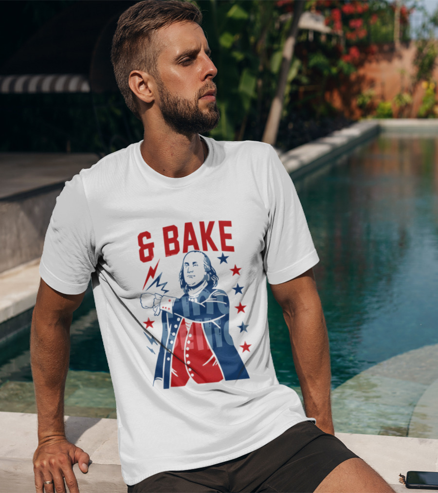 Fourth Of July 2026 Benjamin Franklin Bake America T-Shirt